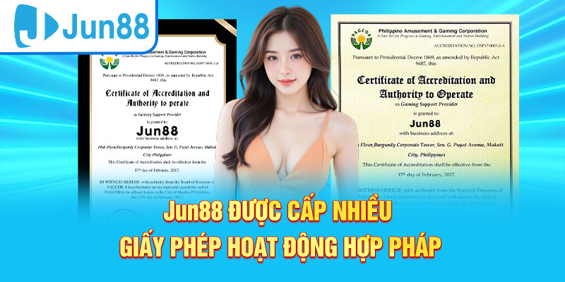 Jun88 được cấp nhiều giấy phép hoạt động hợp pháp